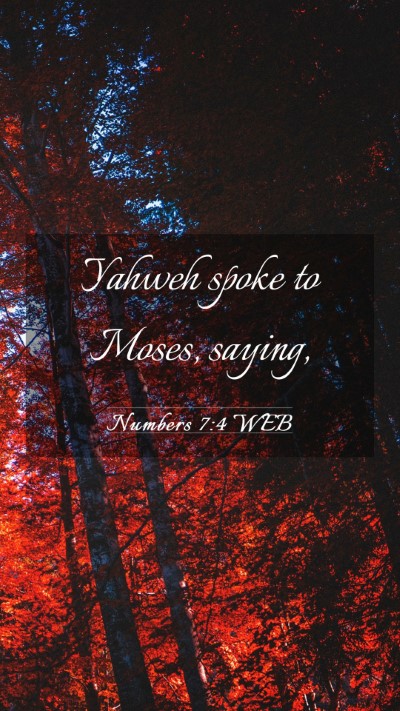 Picture 03 - Numbers 7:4 WEB Mobile Phone Wallpaper - Yahweh spoke to Moses, - Mobile Bible Verse Wallpaper