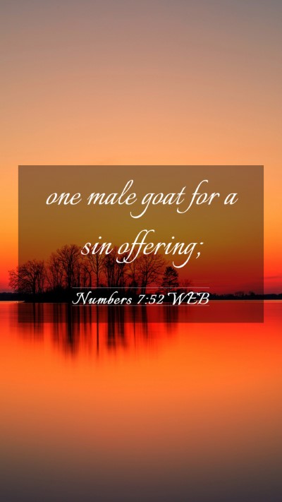 Picture 03 - Numbers 7:52 WEB Mobile Phone Wallpaper - one male goat for a sin - Mobile Bible Verse Wallpaper