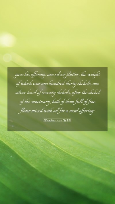 Picture 03 - Numbers 7:55 WEB Mobile Phone Wallpaper - gave his offering: one silver platter, the weight - Mobile Bible Verse Wallpaper