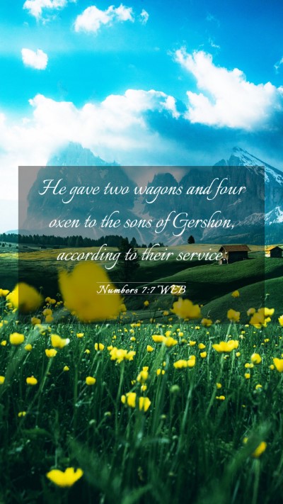 Picture 03 - Numbers 7:7 WEB Mobile Phone Wallpaper - He gave two wagons and four oxen to the sons of - Mobile Bible Verse Wallpaper