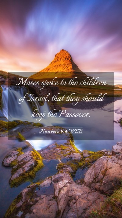 Picture 03 - Numbers 9:4 WEB Mobile Phone Wallpaper - Moses spoke to the children of Israel, that they - Mobile Bible Verse Wallpaper