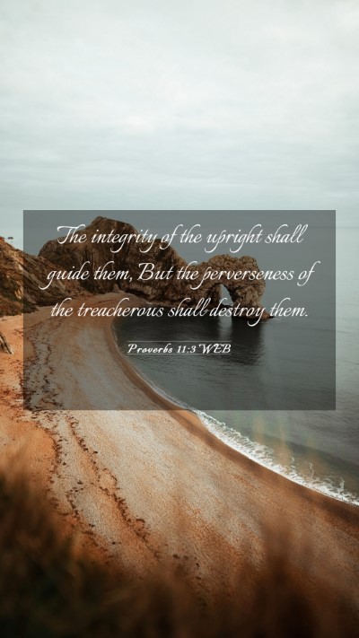 Picture 03 - Proverbs 11:3 WEB Mobile Phone Wallpaper - The integrity of the upright shall guide them, - Mobile Bible Verse Wallpaper