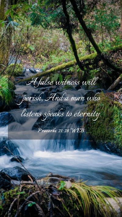 Picture 03 - Proverbs 21:28 WEB Mobile Phone Wallpaper - A false witness will perish, And a man who - Mobile Bible Verse Wallpaper