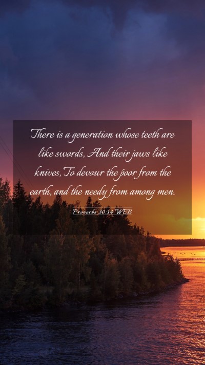 Picture 03 - Proverbs 30:14 WEB Mobile Phone Wallpaper - There is a generation whose teeth are like - Mobile Bible Verse Wallpaper