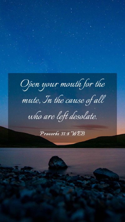 Picture 03 - Proverbs 31:8 WEB Mobile Phone Wallpaper - Open your mouth for the mute, In the cause of all - Mobile Bible Verse Wallpaper