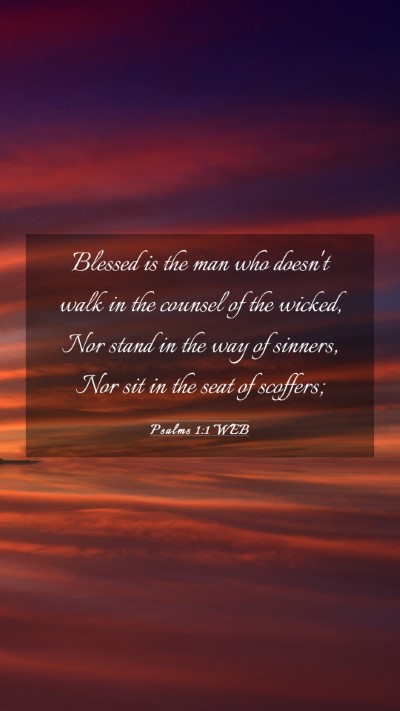 Picture 03 - Psalms 1:1 WEB Mobile Phone Wallpaper - Blessed is the man who doesn't walk in the - Mobile Bible Verse Wallpaper