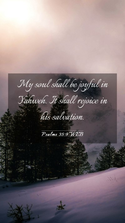 Picture 03 - Psalms 35:9 WEB Mobile Phone Wallpaper - My soul shall be joyful in Yahweh. It shall - Mobile Bible Verse Wallpaper