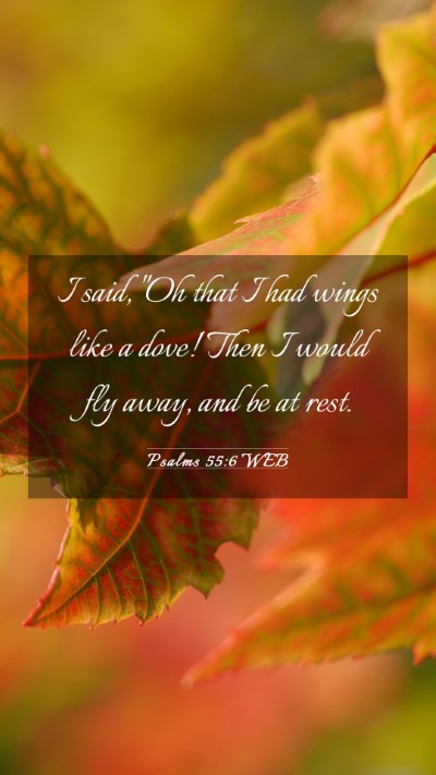 Picture 03 - Psalms 55:6 WEB Mobile Phone Wallpaper - I said, 
