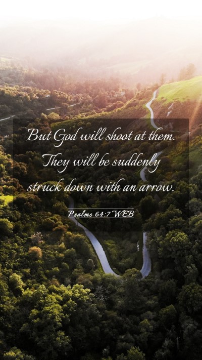 Picture 03 - Psalms 64:7 WEB Mobile Phone Wallpaper - But God will shoot at them. They will be suddenly - Mobile Bible Verse Wallpaper