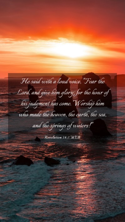 Picture 03 - Revelation 14:7 WEB Mobile Phone Wallpaper - He said with a loud voice, 