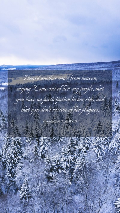Picture 03 - Revelation 18:4 WEB Mobile Phone Wallpaper - I heard another voice from heaven, saying, 