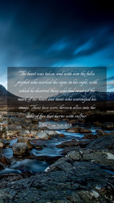 Picture 03 - Revelation 19:20 WEB Mobile Phone Wallpaper - The beast was taken, and with him the false - Mobile Bible Verse Wallpaper