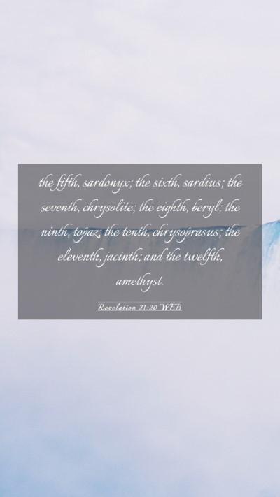Picture 03 - Revelation 21:20 WEB Mobile Phone Wallpaper - the fifth, sardonyx; the sixth, sardius; the - Mobile Bible Verse Wallpaper