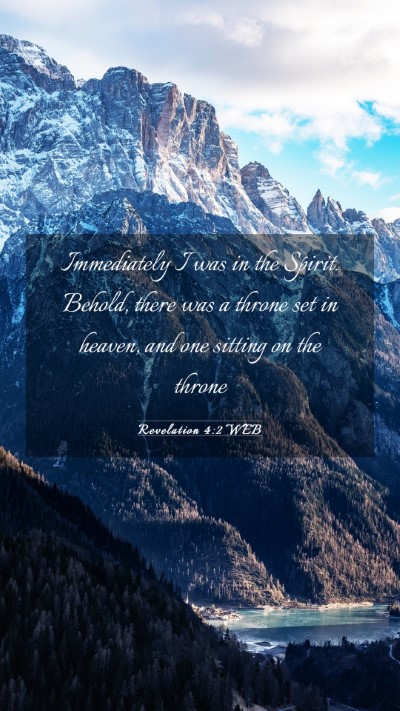 Picture 03 - Revelation 4:2 WEB Mobile Phone Wallpaper - Immediately I was in the Spirit. Behold, there - Mobile Bible Verse Wallpaper