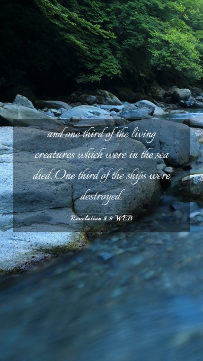 Picture 03 - Revelation 8:9 WEB Mobile Phone Wallpaper - and one third of the living creatures which were - Mobile Bible Verse Wallpaper