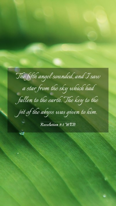 Picture 03 - Revelation 9:1 WEB Mobile Phone Wallpaper - The fifth angel sounded, and I saw a star from - Mobile Bible Verse Wallpaper