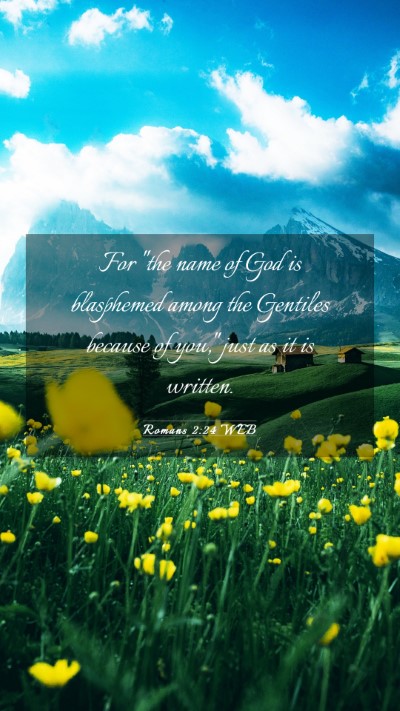Picture 03 - Romans 2:24 WEB Mobile Phone Wallpaper - For 