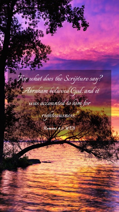 Picture 03 - Romans 4:3 WEB Mobile Phone Wallpaper - For what does the Scripture say? 