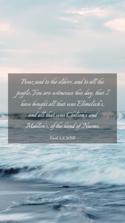 Picture 03 - Ruth 4:9 WEB Mobile Phone Wallpaper - Boaz said to the elders, and to all the people, - Mobile Bible Verse Wallpaper