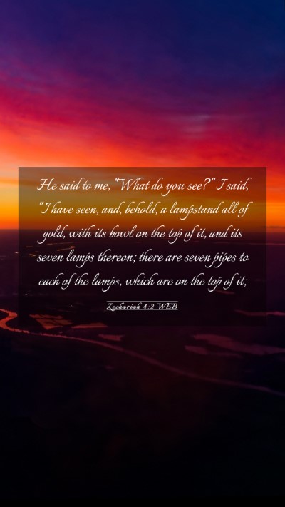 Picture 03 - Zechariah 4:2 WEB Mobile Phone Wallpaper - He said to me, 