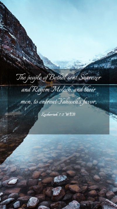 Picture 03 - Zechariah 7:2 WEB Mobile Phone Wallpaper - The people of Bethel sent Sharezer and Regem - Mobile Bible Verse Wallpaper