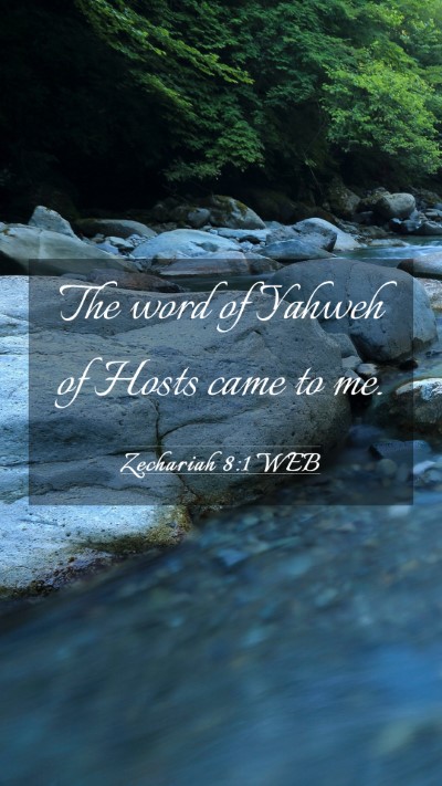 Picture 03 - Zechariah 8:1 WEB Mobile Phone Wallpaper - The word of Yahweh of Hosts came to - Mobile Bible Verse Wallpaper