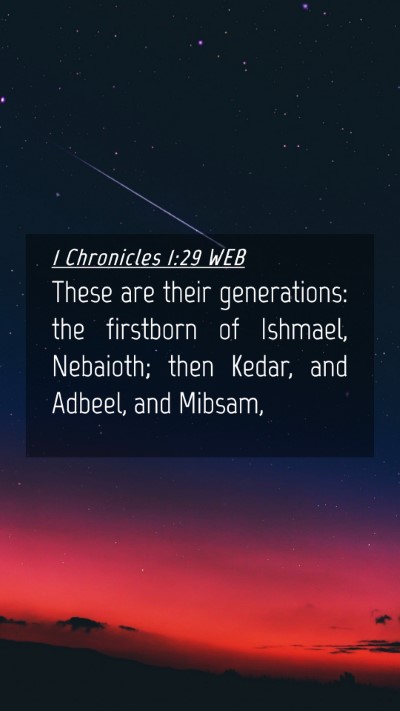 Picture 04 - 1 Chronicles 1:29 WEB Mobile Phone Wallpaper - These are their generations: the firstborn of - Mobile Bible Verse Wallpaper