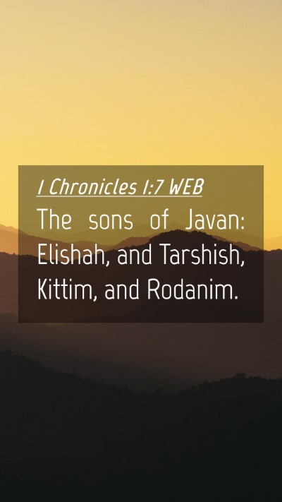 Picture 04 - 1 Chronicles 1:7 WEB Mobile Phone Wallpaper - The sons of Javan: Elishah, and Tarshish, Kittim, - Mobile Bible Verse Wallpaper