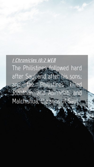 Picture 04 - 1 Chronicles 10:2 WEB Mobile Phone Wallpaper - The Philistines followed hard after Saul and - Mobile Bible Verse Wallpaper