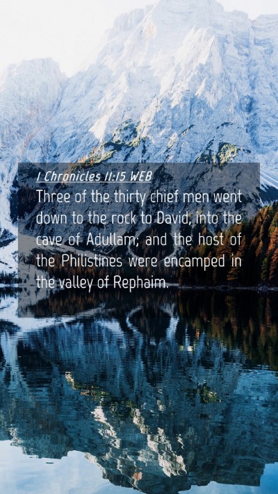 Picture 04 - 1 Chronicles 11:15 WEB Mobile Phone Wallpaper - Three of the thirty chief men went down to the - Mobile Bible Verse Wallpaper