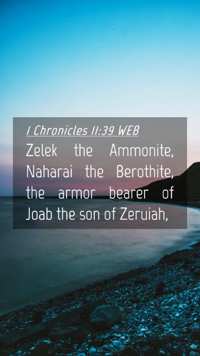 Picture 04 - 1 Chronicles 11:39 WEB Mobile Phone Wallpaper - Zelek the Ammonite, Naharai the Berothite, the - Mobile Bible Verse Wallpaper