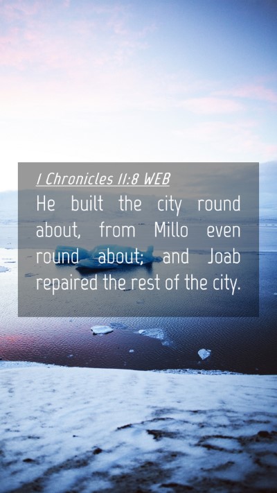 Picture 04 - 1 Chronicles 11:8 WEB Mobile Phone Wallpaper - He built the city round about, from Millo even - Mobile Bible Verse Wallpaper