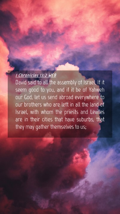 Picture 04 - 1 Chronicles 13:2 WEB Mobile Phone Wallpaper - David said to all the assembly of Israel, If it - Mobile Bible Verse Wallpaper