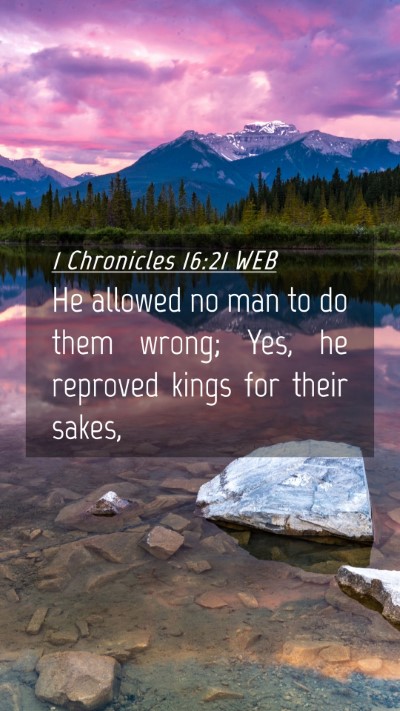 Picture 04 - 1 Chronicles 16:21 WEB Mobile Phone Wallpaper - He allowed no man to do them wrong; Yes, he - Mobile Bible Verse Wallpaper