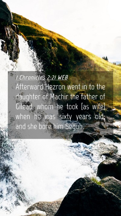 Picture 04 - 1 Chronicles 2:21 WEB Mobile Phone Wallpaper - Afterward Hezron went in to the daughter of - Mobile Bible Verse Wallpaper