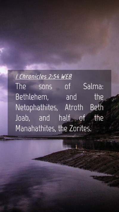 Picture 04 - 1 Chronicles 2:54 WEB Mobile Phone Wallpaper - The sons of Salma: Bethlehem, and the - Mobile Bible Verse Wallpaper