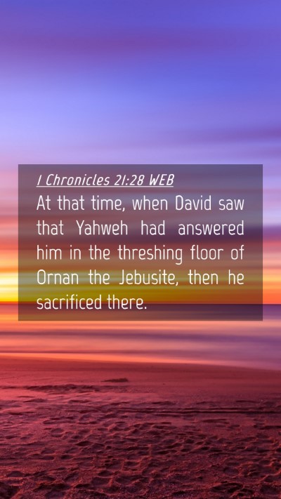 Picture 04 - 1 Chronicles 21:28 WEB Mobile Phone Wallpaper - At that time, when David saw that Yahweh had - Mobile Bible Verse Wallpaper