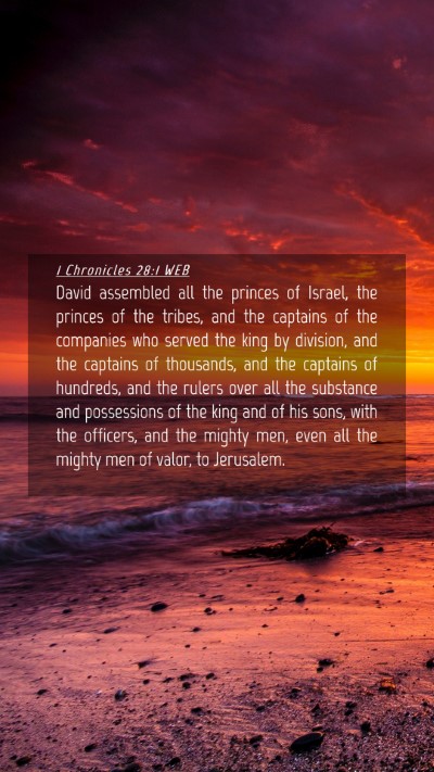 Picture 04 - 1 Chronicles 28:1 WEB Mobile Phone Wallpaper - David assembled all the princes of Israel, the - Mobile Bible Verse Wallpaper