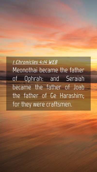 Picture 04 - 1 Chronicles 4:14 WEB Mobile Phone Wallpaper - Meonothai became the father of Ophrah: and - Mobile Bible Verse Wallpaper
