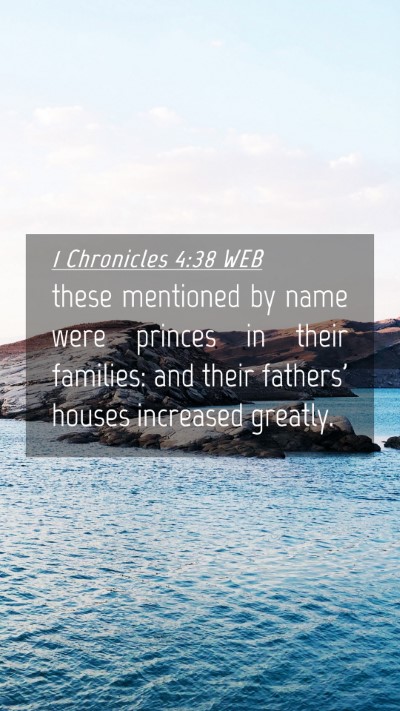 Picture 04 - 1 Chronicles 4:38 WEB Mobile Phone Wallpaper - these mentioned by name were princes in their - Mobile Bible Verse Wallpaper