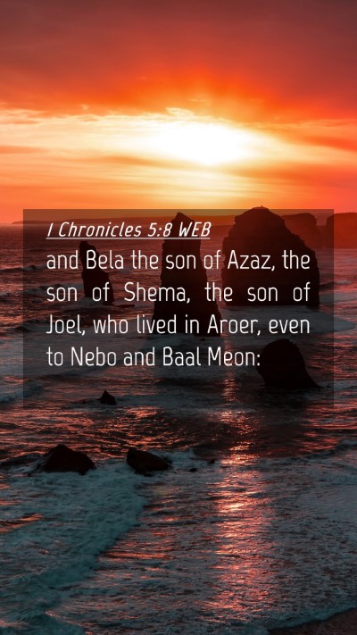 Picture 04 - 1 Chronicles 5:8 WEB Mobile Phone Wallpaper - and Bela the son of Azaz, the son of Shema, the - Mobile Bible Verse Wallpaper