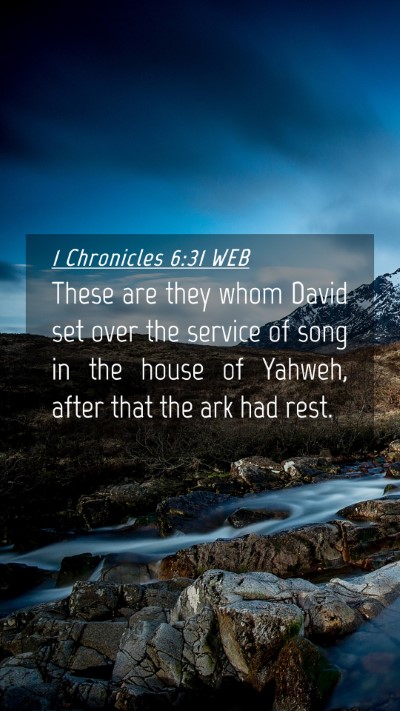 Picture 04 - 1 Chronicles 6:31 WEB Mobile Phone Wallpaper - These are they whom David set over the service of - Mobile Bible Verse Wallpaper