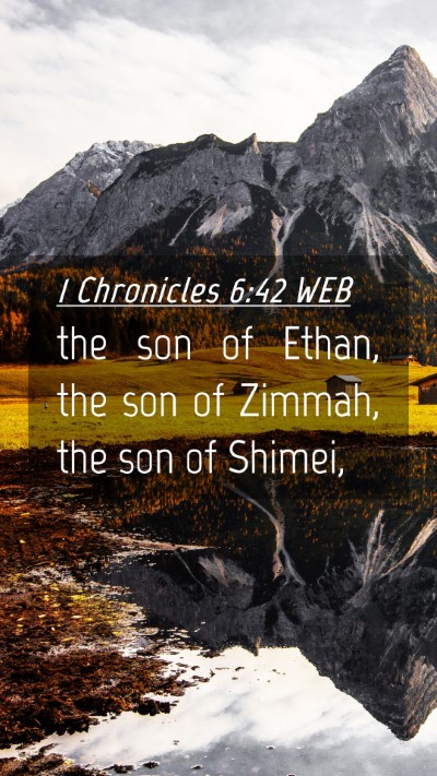 Picture 04 - 1 Chronicles 6:42 WEB Mobile Phone Wallpaper - the son of Ethan, the son of Zimmah, the son of - Mobile Bible Verse Wallpaper