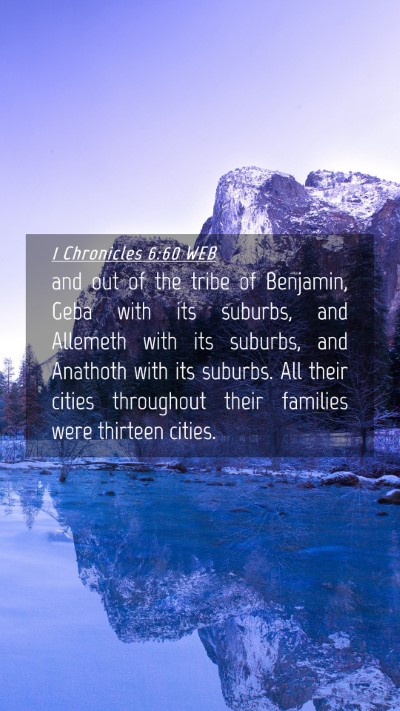 Picture 04 - 1 Chronicles 6:60 WEB Mobile Phone Wallpaper - and out of the tribe of Benjamin, Geba with its - Mobile Bible Verse Wallpaper