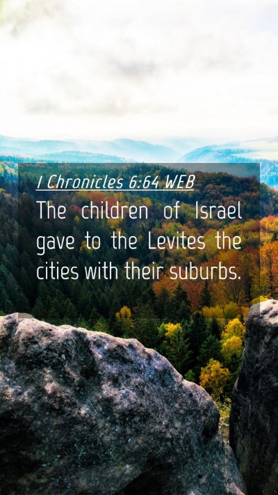 Picture 04 - 1 Chronicles 6:64 WEB Mobile Phone Wallpaper - The children of Israel gave to the Levites the - Mobile Bible Verse Wallpaper