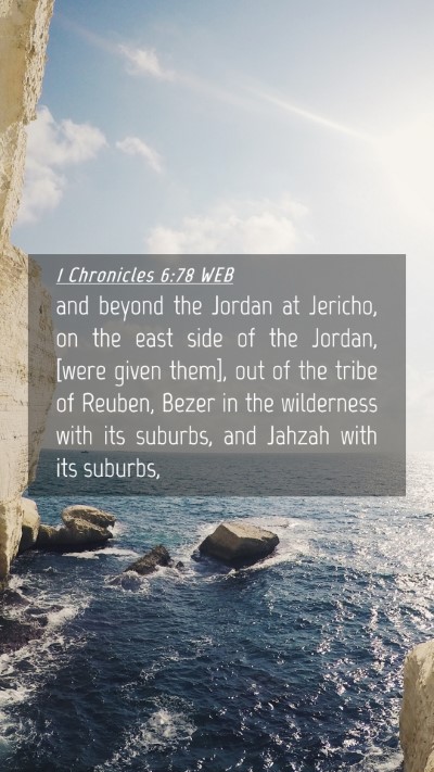 Picture 04 - 1 Chronicles 6:78 WEB Mobile Phone Wallpaper - and beyond the Jordan at Jericho, on the east - Mobile Bible Verse Wallpaper