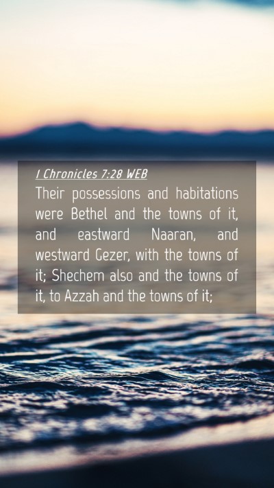 Picture 04 - 1 Chronicles 7:28 WEB Mobile Phone Wallpaper - Their possessions and habitations were Bethel and - Mobile Bible Verse Wallpaper