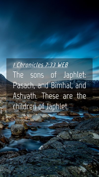 Picture 04 - 1 Chronicles 7:33 WEB Mobile Phone Wallpaper - The sons of Japhlet: Pasach, and Bimhal, and - Mobile Bible Verse Wallpaper