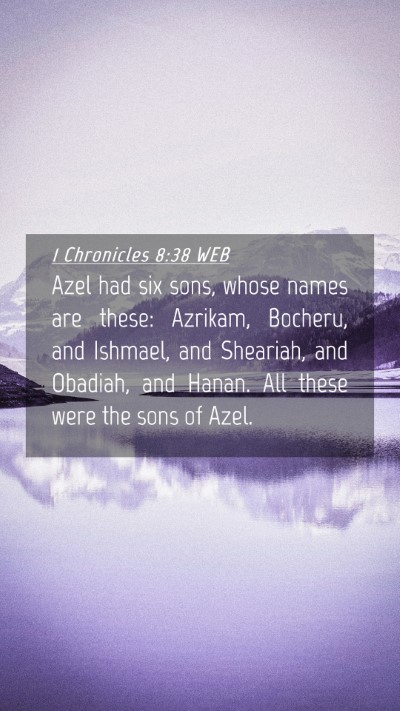 Picture 04 - 1 Chronicles 8:38 WEB Mobile Phone Wallpaper - Azel had six sons, whose names are these: - Mobile Bible Verse Wallpaper