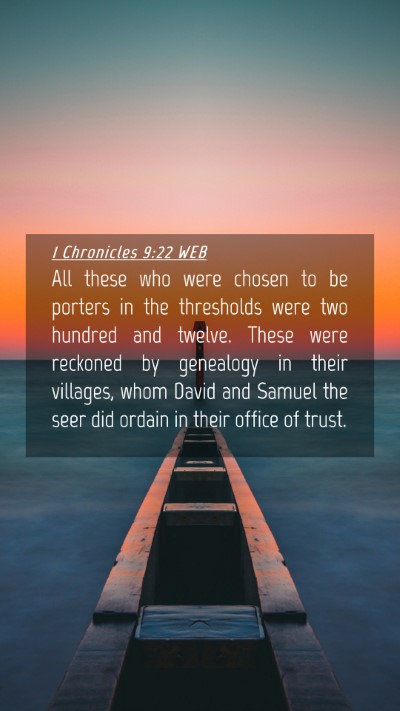 Picture 04 - 1 Chronicles 9:22 WEB Mobile Phone Wallpaper - All these who were chosen to be porters in the - Mobile Bible Verse Wallpaper